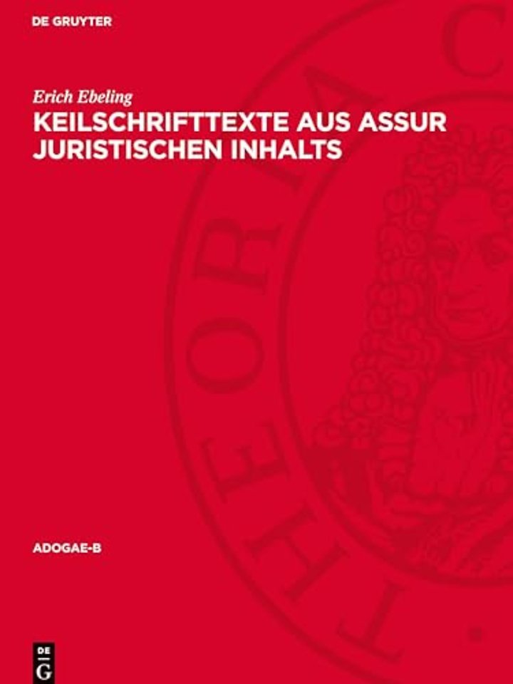 Keilschrifttexte aus Assur Juristischen Inhalts