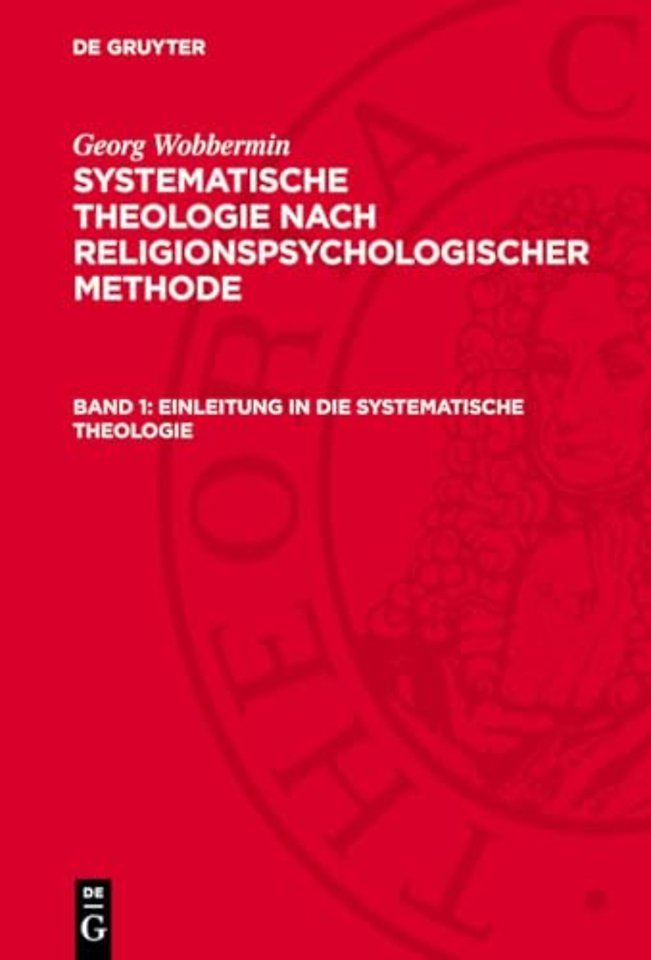 Einleitung in die systematische Theologie – Prinzipien– und Methoden–Lehre im Hinblick auf ihre Geschichte seit Schleiermacher