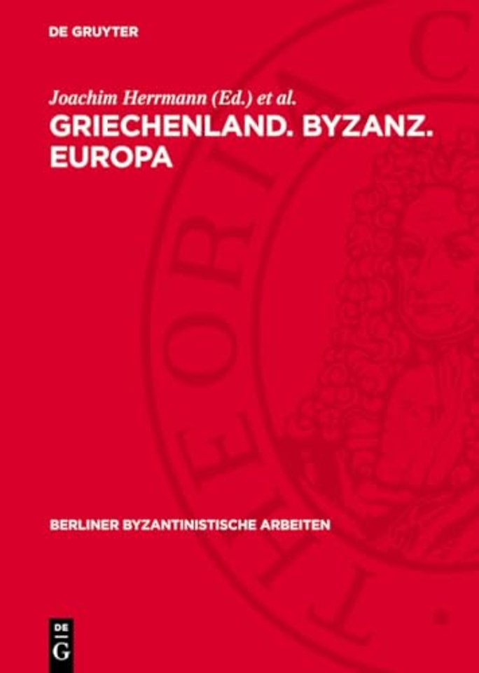 Griechenland. Byzanz. Europa – Ein Studienband