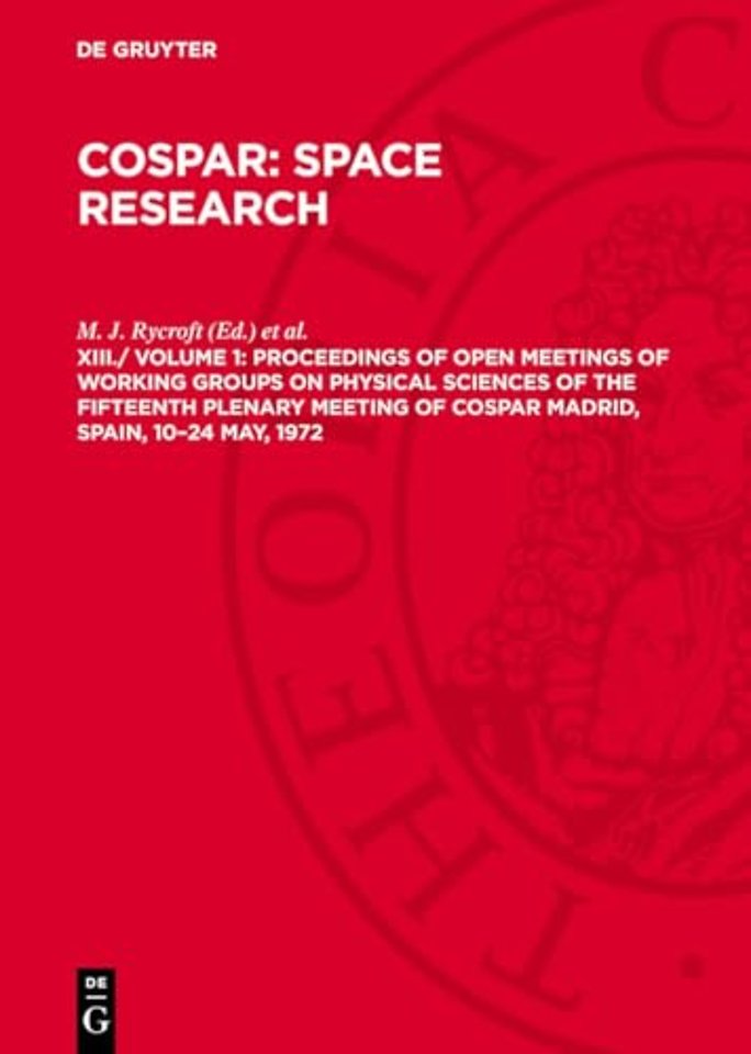 Proceedings of Open Meetings of Working Groups on Physical Sciences of the Fifteenth Plenary Meeting of COSPAR MADRID, SPAIN, 10–24 May, 1972