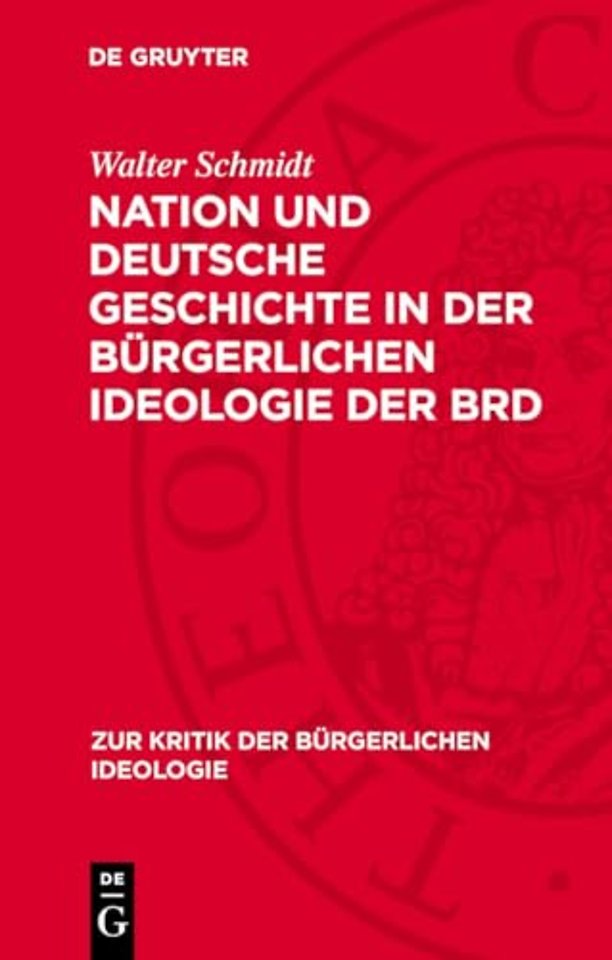 Nation und deutsche Geschichte in der bürgerlichen Ideologie der BRD