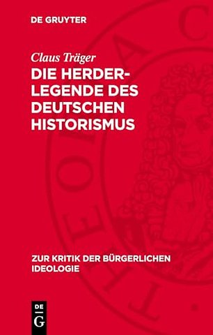 Die Herder–Legende des deutschen Historismus