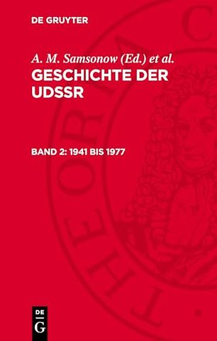 1941 bis 1977 – Vom Groβen Vaterländischen Krieg bis zur Gegenwart