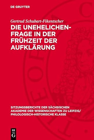 Die Unehelichen–Frage in der Frühzeit der Aufklärung