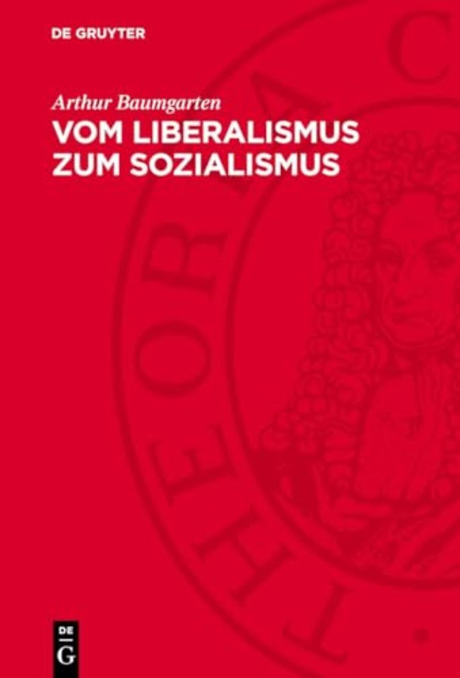 Vom Liberalismus zum Sozialismus