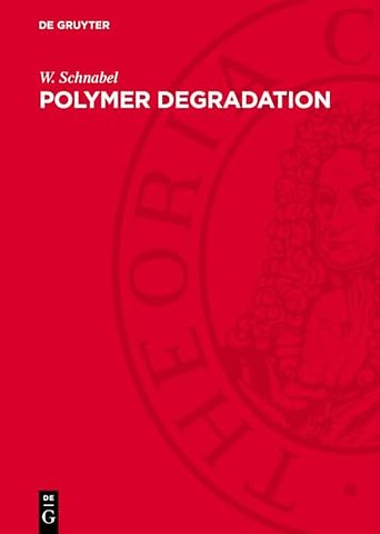 Polymer Degradation – Principles and Practical Applications