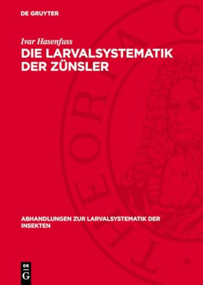 Die Larvalsystematik der Zünsler – (Pyralidae)