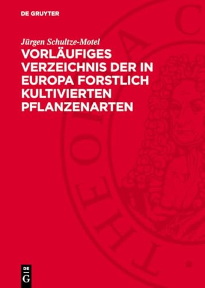 Vorläufiges Verzeichnis der in Europa forstlich kultivierten Pflanzenarten