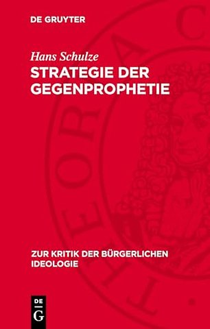 Strategie der Gegenprophetie – Zur Kritik der gegenwärtigen bürgerlichen Geschichtsphilosophie