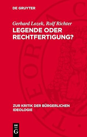 Legende oder Rechtfertigung? – Zur Kritik der Faschismustheorien in der bürgerlichen Geschichtsschreibung