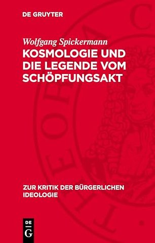 Kosmologie und die Legende vom Schöpfungsakt