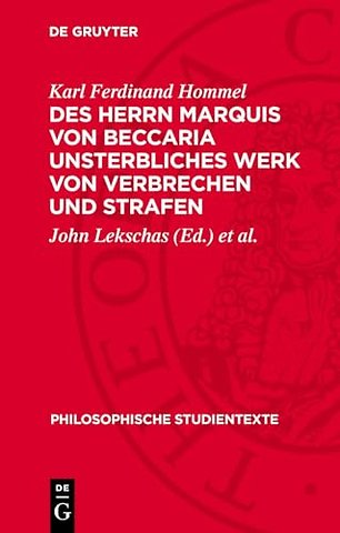 Des Herrn Marquis von Beccaria unsterbliches Werk von Verbrechen und Strafen