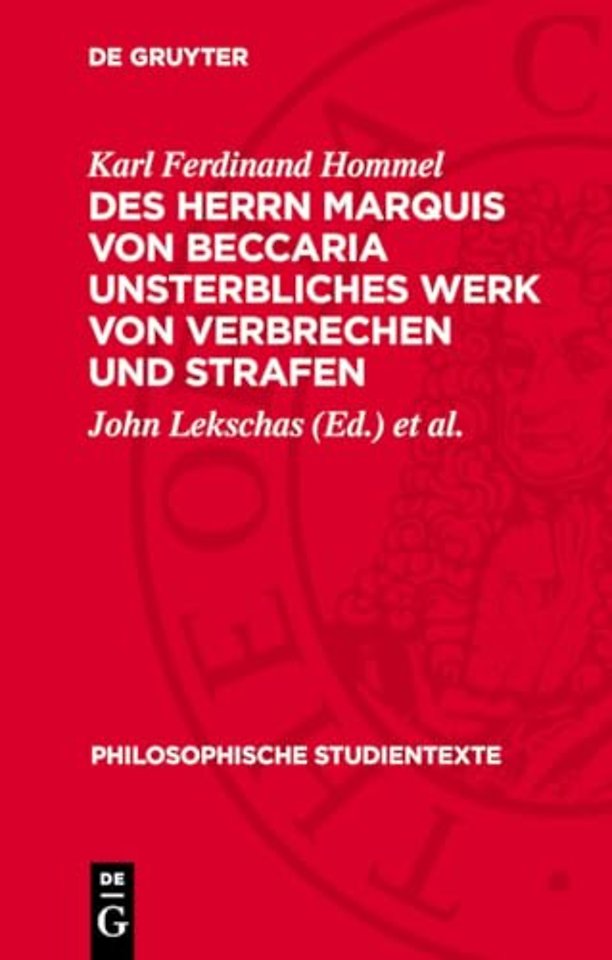 Des Herrn Marquis von Beccaria unsterbliches Werk von Verbrechen und Strafen