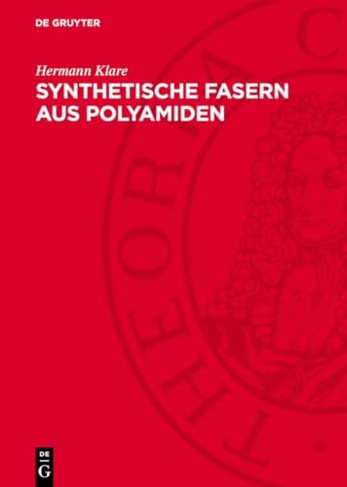 Synthetische Fasern aus Polyamiden – Technologie und Chemie