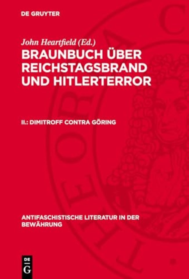 Dimitroff contra Göring – Enthüllungen über die wahren Brandstifter