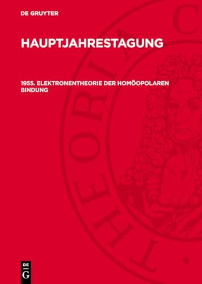 1955. Elektronentheorie der homöopolaren Bindung