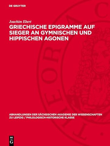 Griechische Epigramme auf Sieger an gymnischen und hippischen Agonen