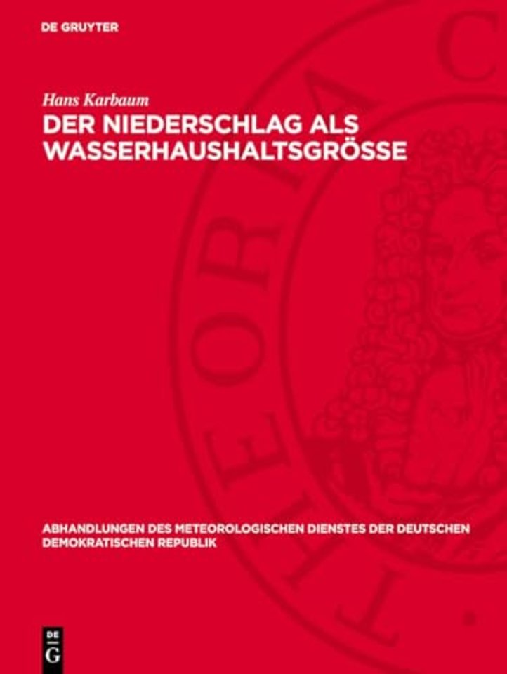 Der Niederschlag als Wasserhaushaltsgröβe