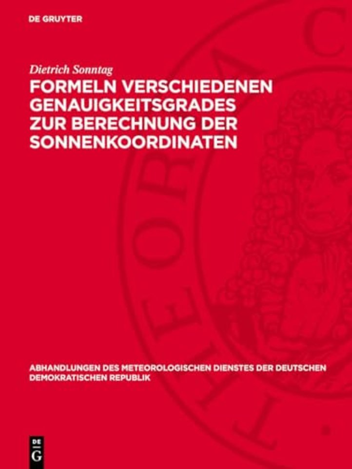 Formeln verschiedenen Genauigkeitsgrades zur Berechnung der Sonnenkoordinaten