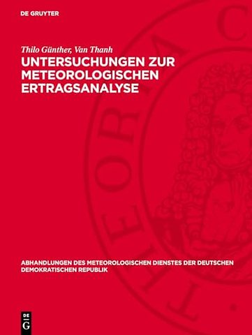 Untersuchungen zur meteorologischen Ertragsanalyse