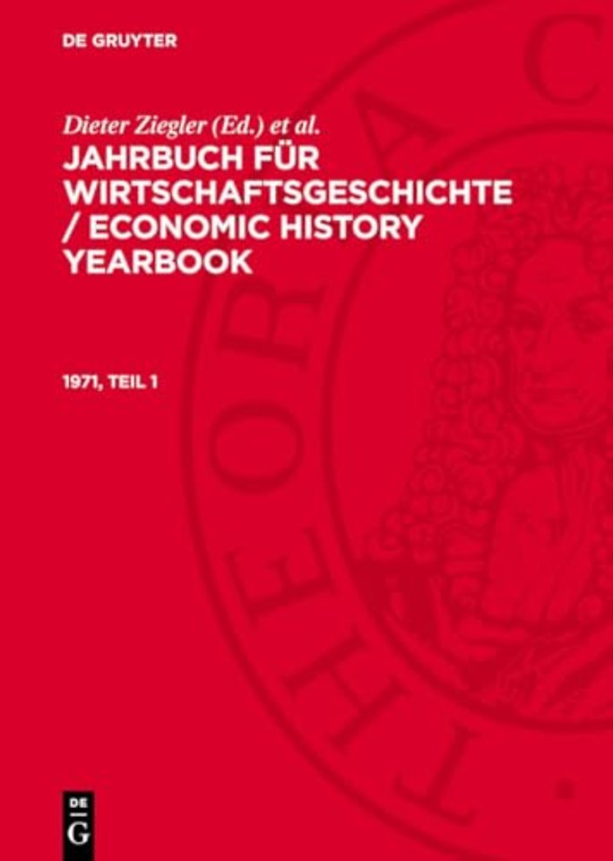 Jahrbuch für Wirtschaftsgeschichte / Economic History Yearbook. 1971, Teil 1