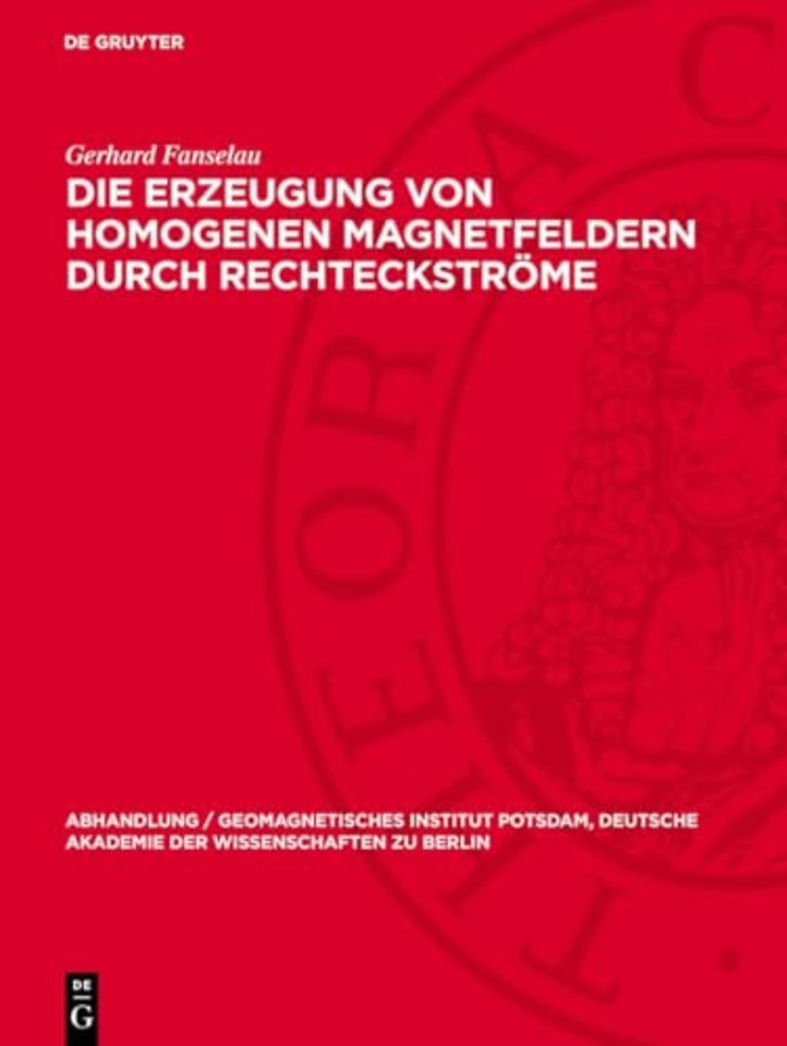 Die Erzeugung von homogenen Magnetfeldern durch Rechteckströme