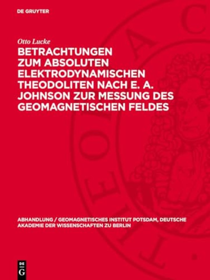 Betrachtungen zum absoluten elektrodynamischen Theodoliten nach E. A. Johnson zur Messung des geomagnetischen Feldes