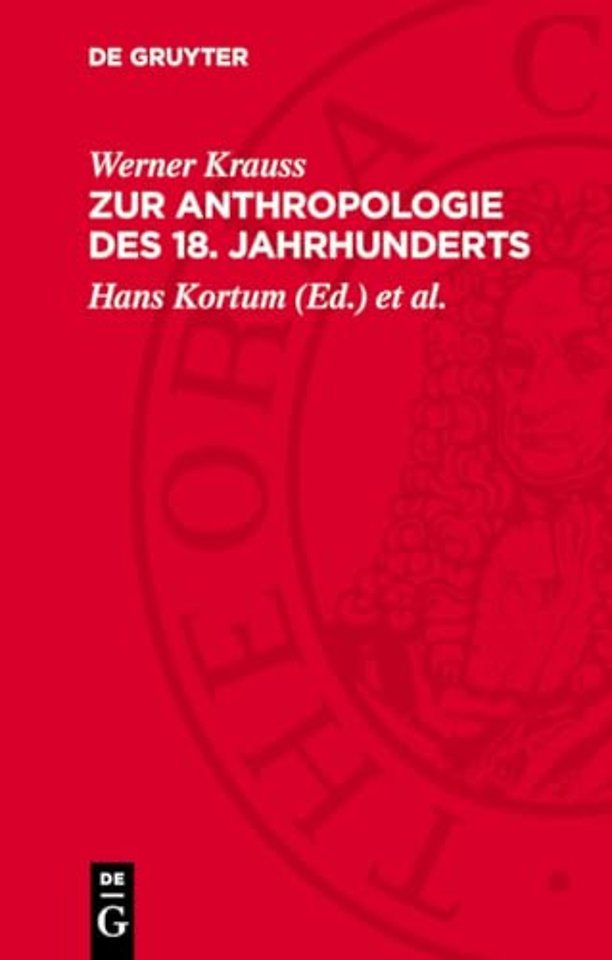 Zur Anthropologie des 18. Jahrhunderts – Die Frühgeschichte der Menschheit im Blickpunkt der Aufklärung