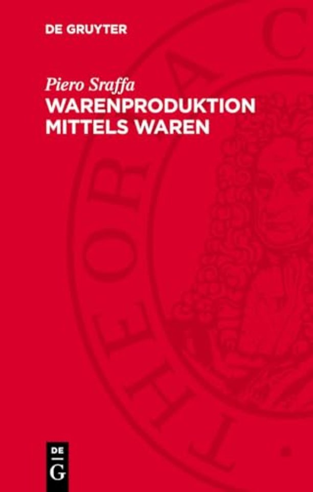Warenproduktion mittels Waren – Einleitung zu einer Kritik der ökonomischen Theorie