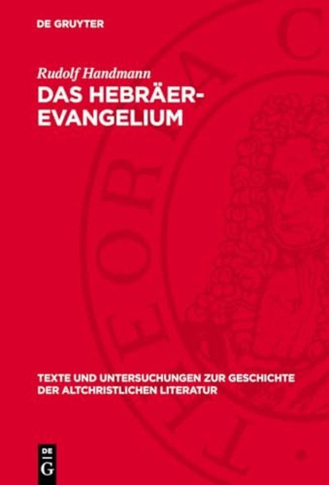 Das Hebräer–Evangelium – Ein Beitrag zur Geschichte und Kritik des hebräischen Matthäus