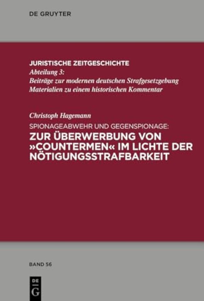 Spionageabwehr und Gegenspionage: Zur Überwerbung von »Countermen« im Lichte der Nötigungsstrafbarkeit