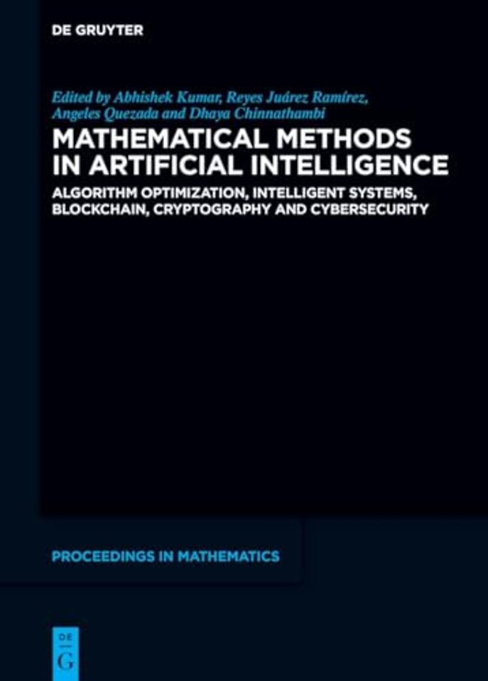 Mathematical Methods in Artificial Intelligence – Algorithm Optimization, Blockchain, Cryptography and Cybersecurity