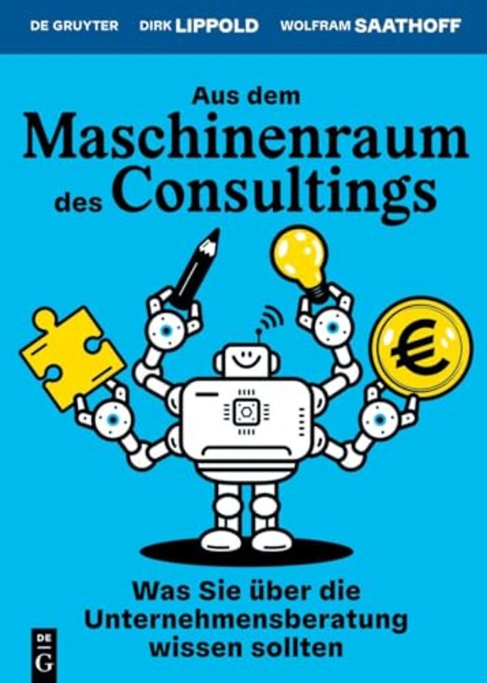 Aus dem Maschinenraum des Consultings – Was Sie über die Unternehmensberatung wissen sollten