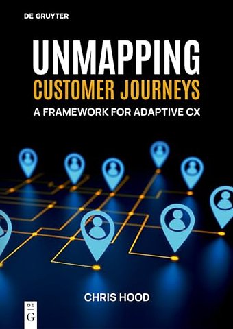 Unmapping Customer Journeys – A Framework for Adaptive CX