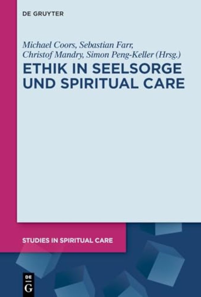 Ethik in Seelsorge und Spiritual Care