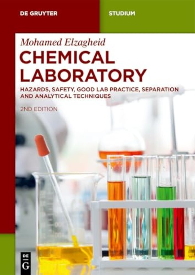 Chemical Laboratory – Hazards, Safety, Good Lab Practice, Separation and Analytical Techniques
