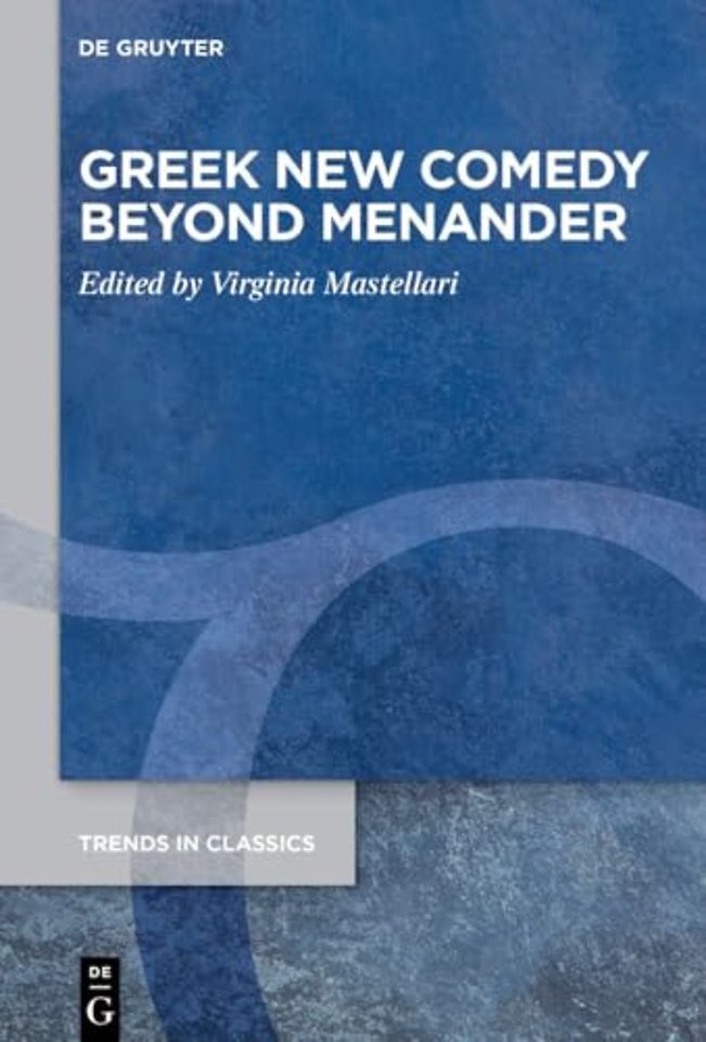 Greek New Comedy Beyond Menander