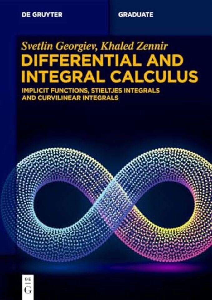 Differential and Integral Calculus – Implicit Functions, Stieltjes Integrals and Curvilinear Integrals
