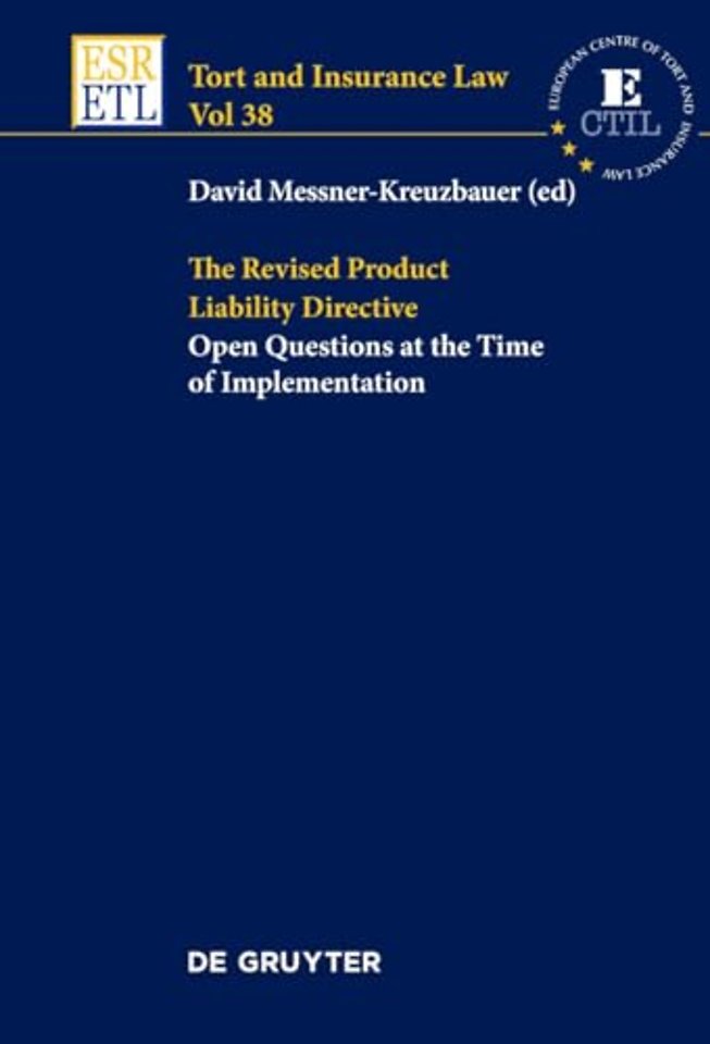 The Revised Product Liability Directive – Open Questions at the Time of Implementation
