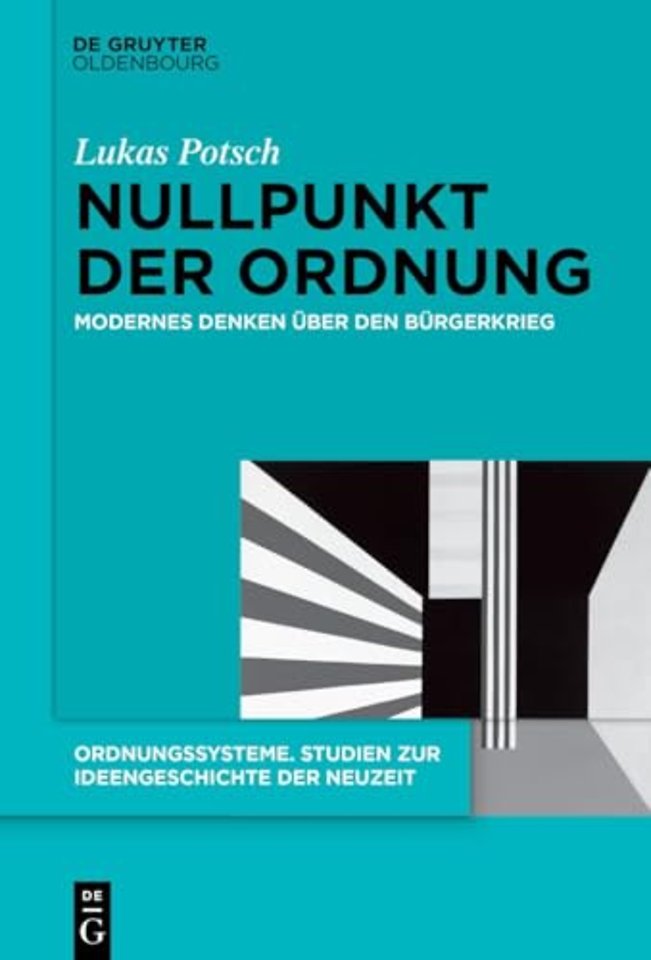 Nullpunkt der Ordnung – Modernes Denken über den Bürgerkrieg