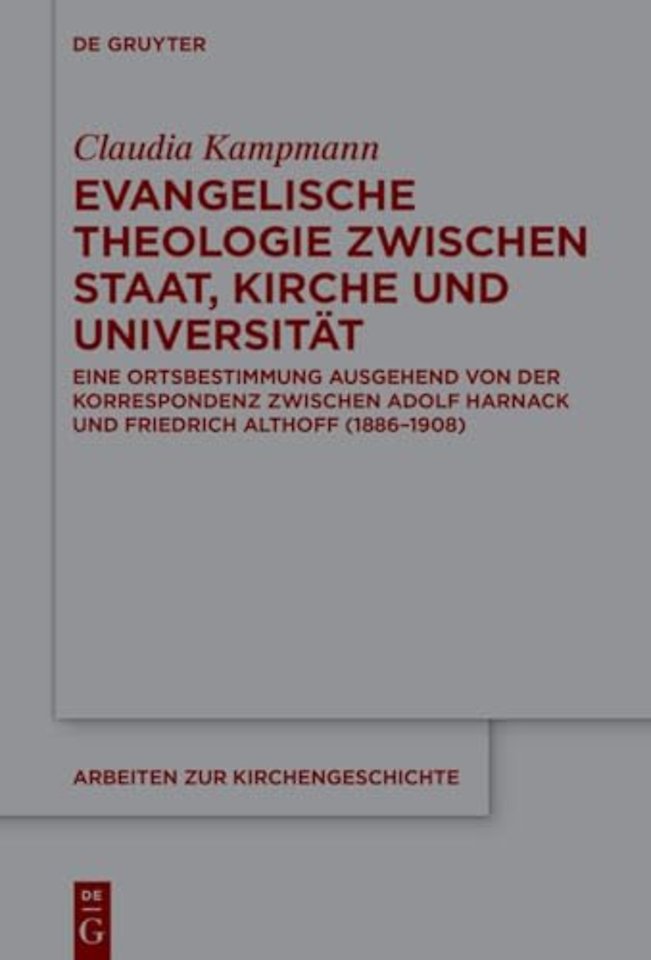 Evangelische Theologie zwischen Staat, Kirche un – Eine Ortsbestimmung ausgehend von der Korrespondenz zwischen Adolf Harnack und Friedrich