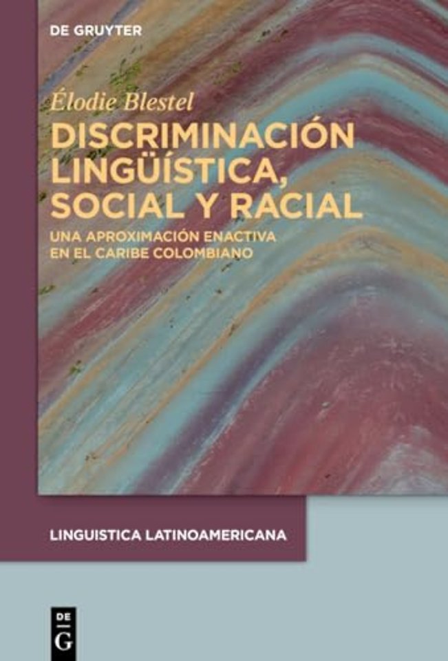 Discriminación lingüística, social y racial – Una aproximación enactiva en el Caribe colombiano