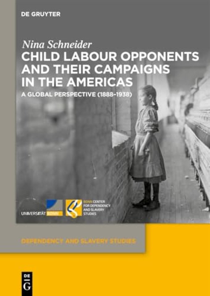 Child Labour Opponents and Their Campaigns in th – A Global Perspective (1888–1938)