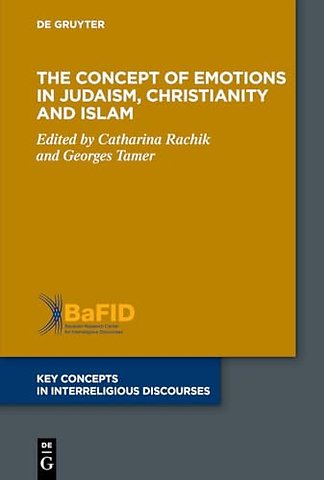 The Concept of Emotions in Judaism, Christianity and Islam