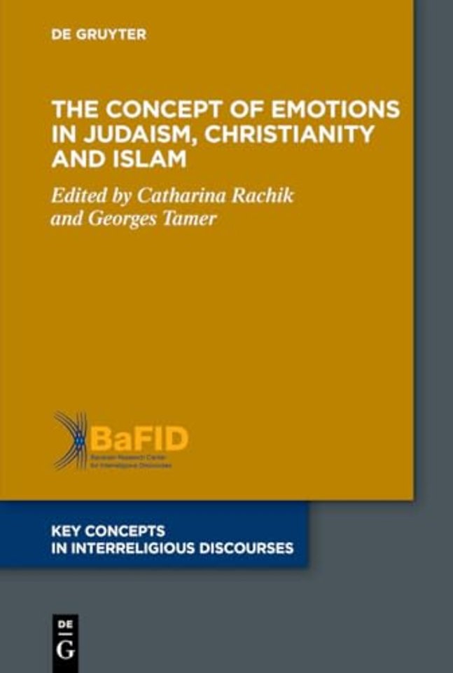 The Concept of Emotions in Judaism, Christianity and Islam