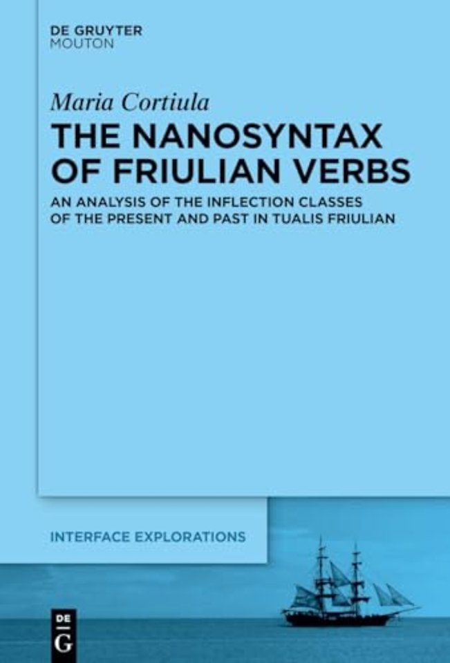 The Nanosyntax of Friulian Verbs