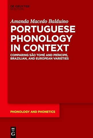 Portuguese Phonology in Context – Comparing São Tomé and Príncipe, Brazilian, and European Varieties