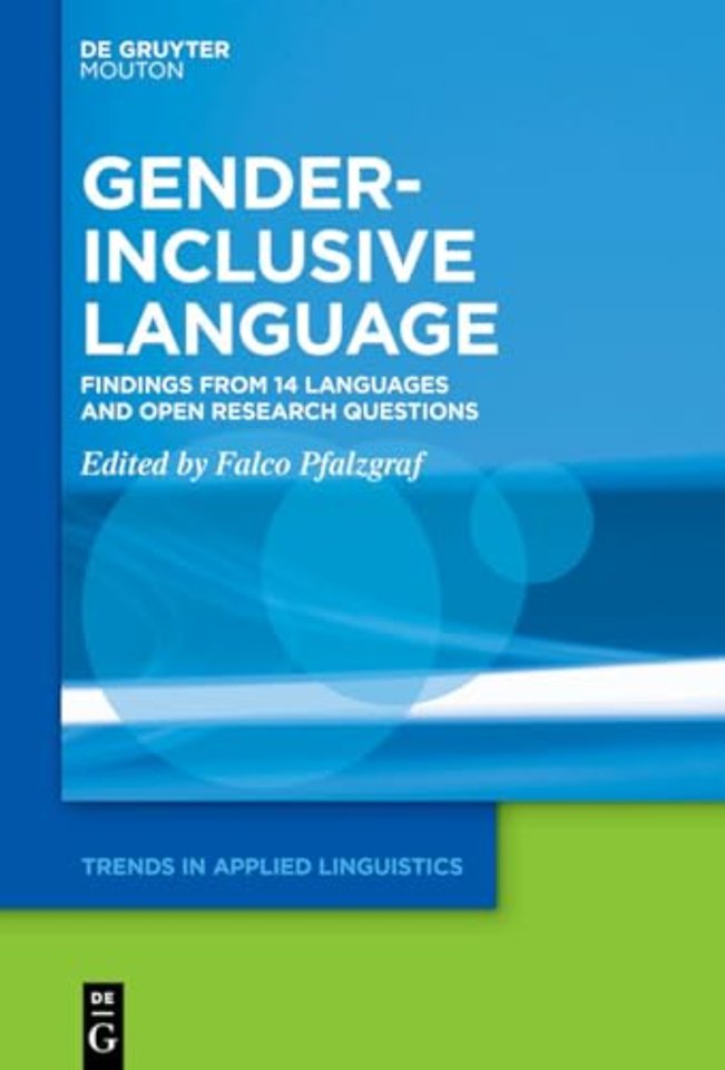 Gender–Inclusive Language – Findings from 14 Languages and Open Research Questions