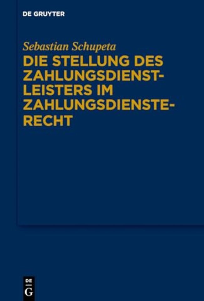Die Stellung des Zahlungsdienstleisters im Zahlungsdiensterecht