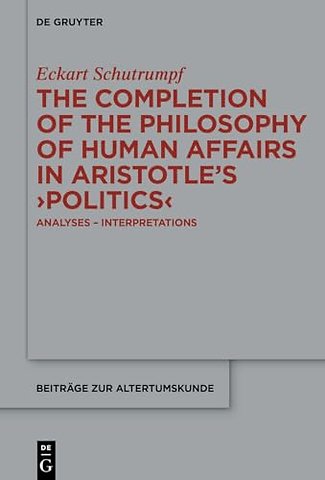 The Completion of the Philosophy of Human Affair – Analyses – Interpretations